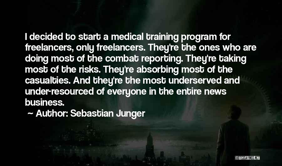 Taking Risks In Business Quotes By Sebastian Junger