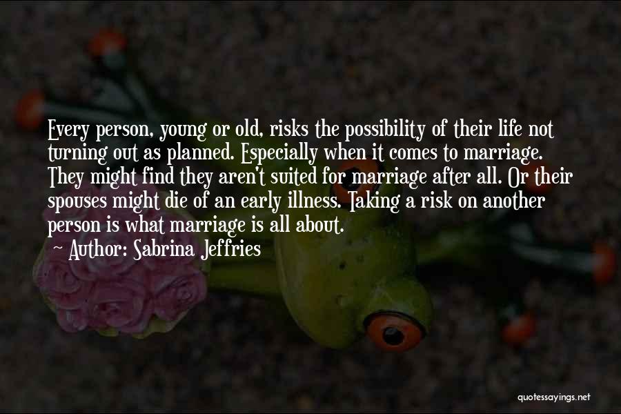 Taking Risks In Love And Life Quotes By Sabrina Jeffries