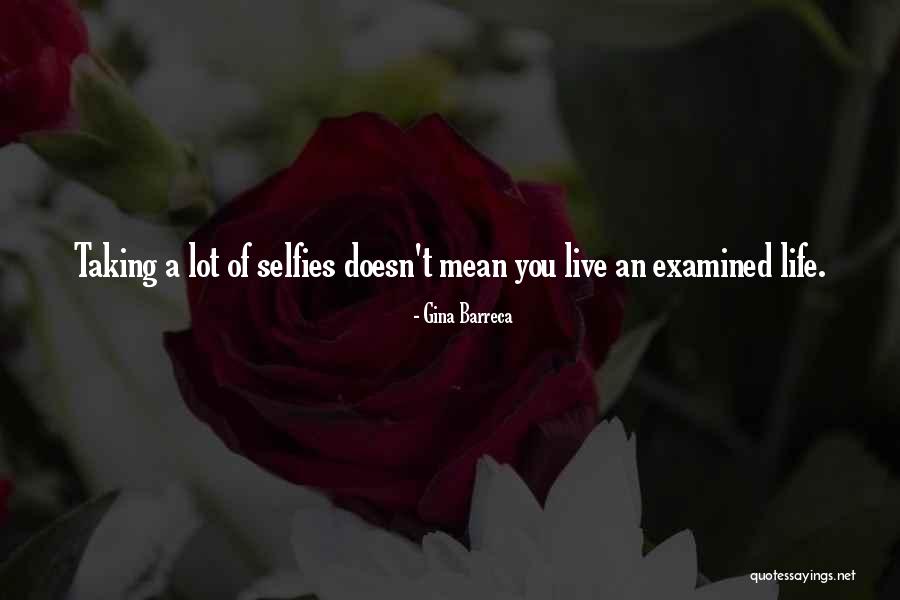 Taking Selfies Quotes By Gina Barreca Taking Selfies Quotes By Gina Barreca