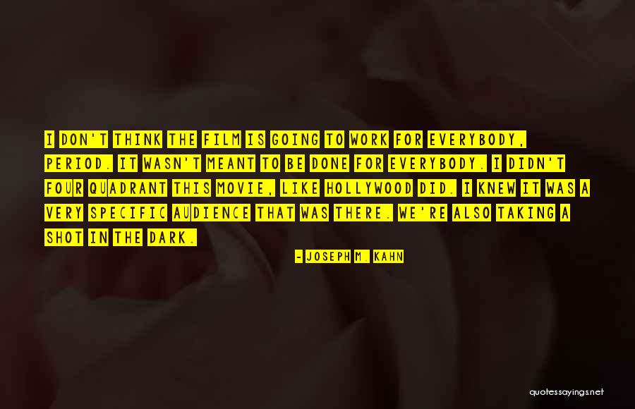 Taking Shot Quotes By Joseph M. Kahn Taking Shot Quotes By Joseph M. Kahn
