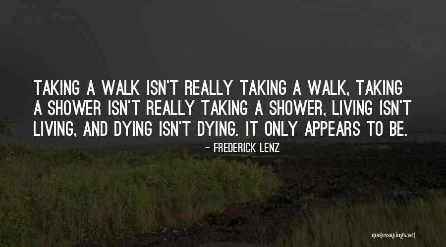 Taking Showers Quotes By Frederick Lenz Taking Showers Quotes By Frederick Lenz