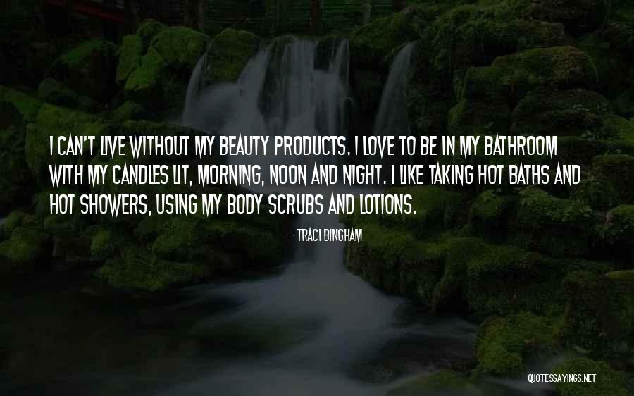 Taking Showers Quotes By Traci Bingham Taking Showers Quotes By Traci Bingham
