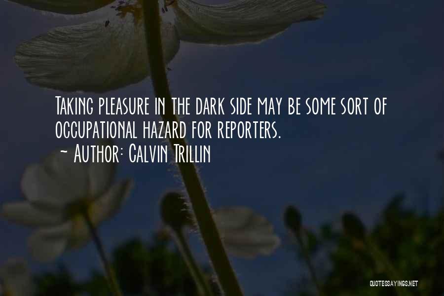 Taking Sides Quotes By Calvin Trillin