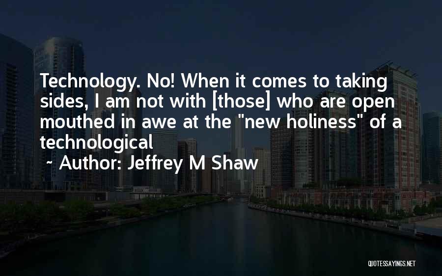 Taking Sides Quotes By Jeffrey M Shaw