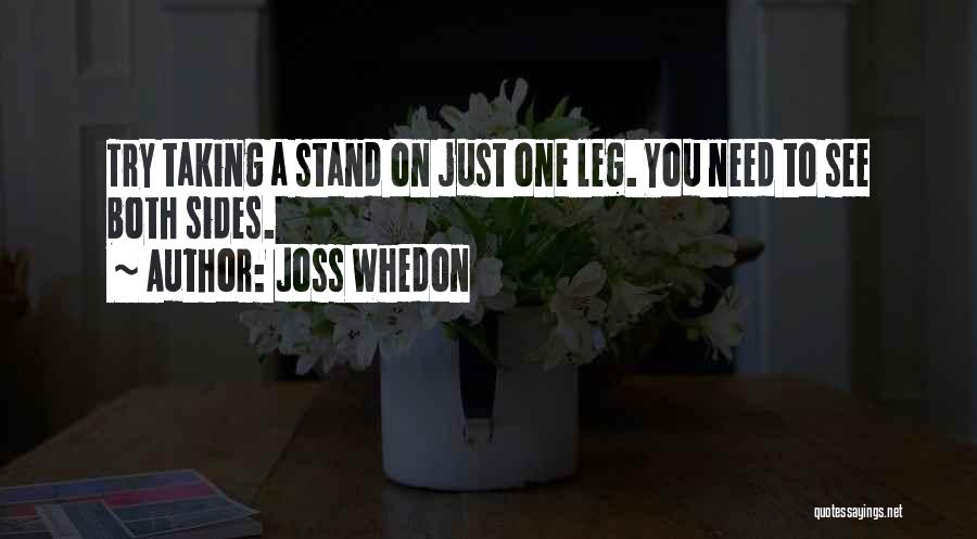 Taking Sides Quotes By Joss Whedon