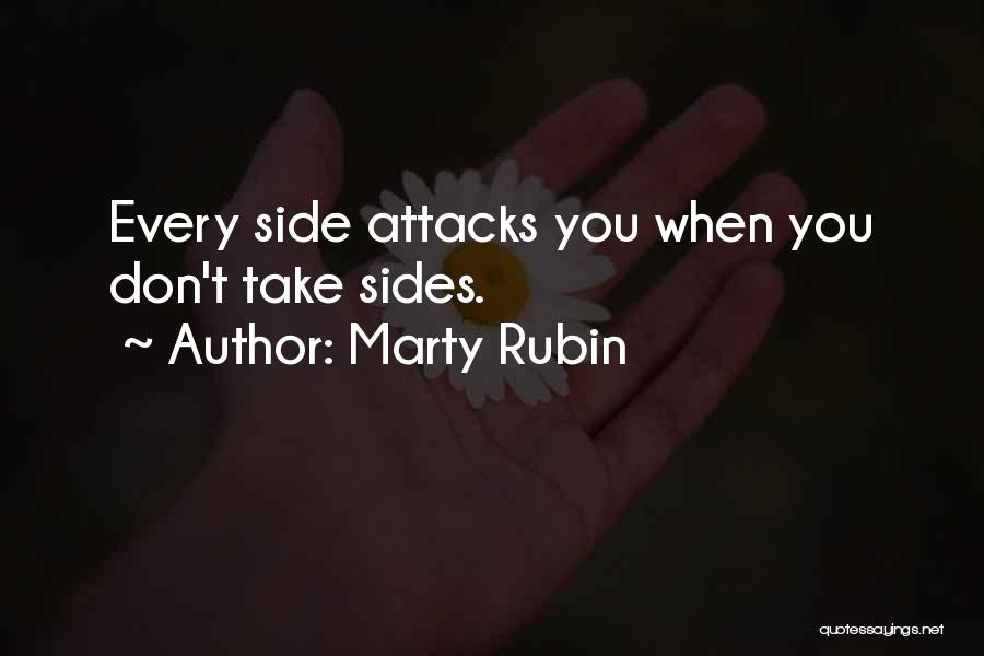 Taking Sides Quotes By Marty Rubin