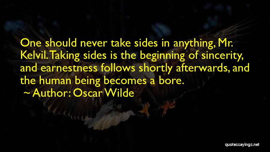 Taking Sides Quotes By Oscar Wilde