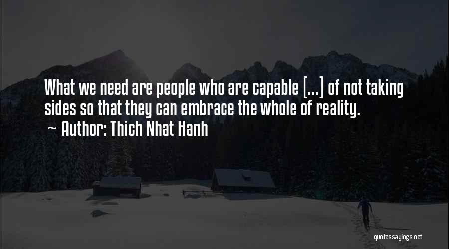 Taking Sides Quotes By Thich Nhat Hanh