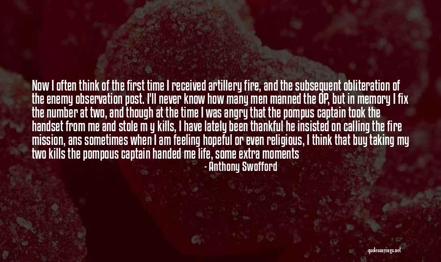 Taking Some Me Time Quotes By Anthony Swofford Taking Some Me Time Quotes By Anthony Swofford