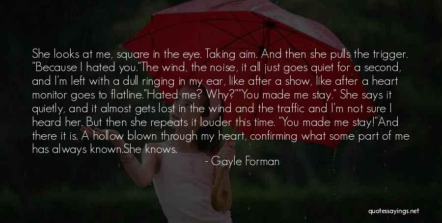 Taking Some Me Time Quotes By Gayle Forman