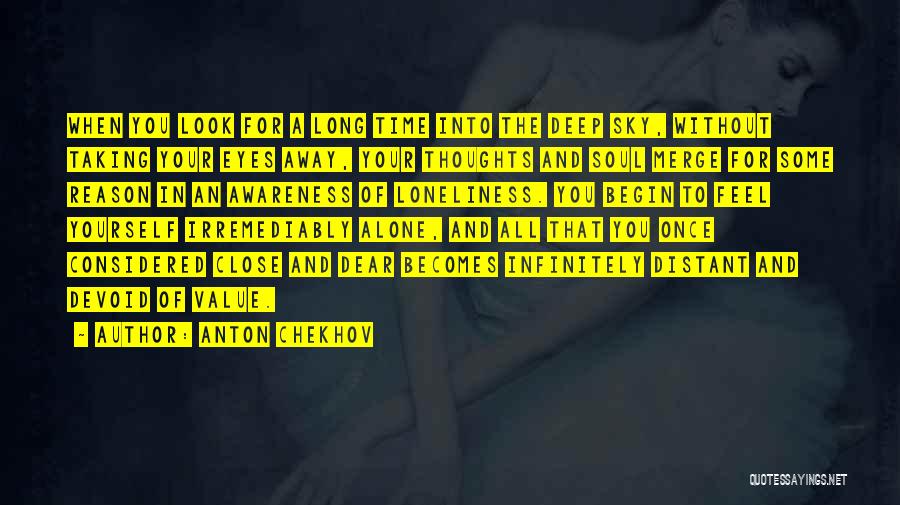 Taking Some Time For Yourself Quotes By Anton Chekhov