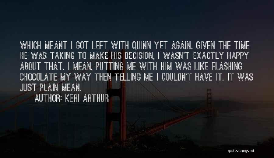 Taking Some Time For Yourself Quotes By Keri Arthur
