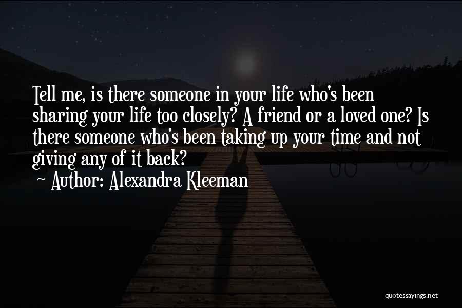 Taking Someone's Life Quotes By Alexandra Kleeman