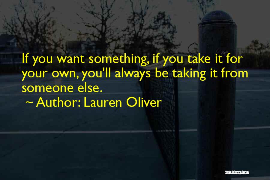 Taking Someone's Life Quotes By Lauren Oliver