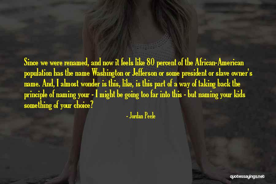 Taking Something Back Quotes By Jordan Peele Taking Something Back Quotes By Jordan Peele