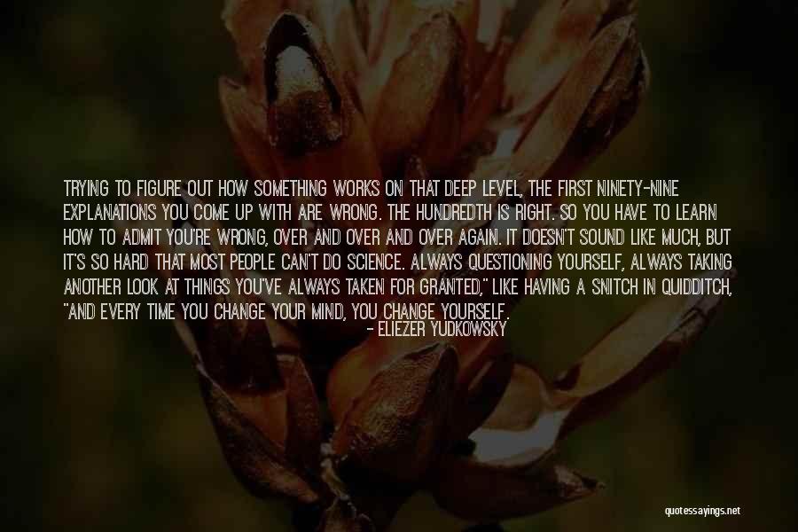 Taking Something For Granted Quotes By Eliezer Yudkowsky