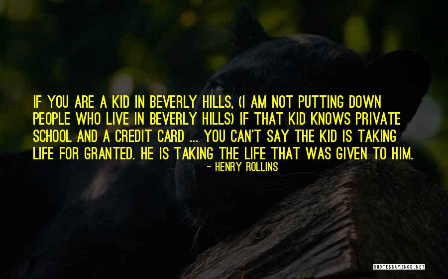 Taking Something For Granted Quotes By Henry Rollins