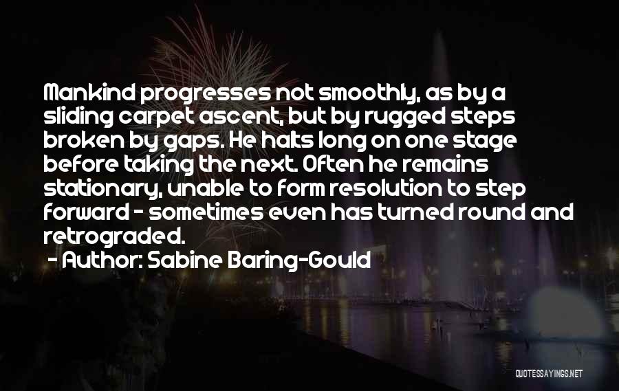 Taking Steps Forward Quotes By Sabine Baring-Gould