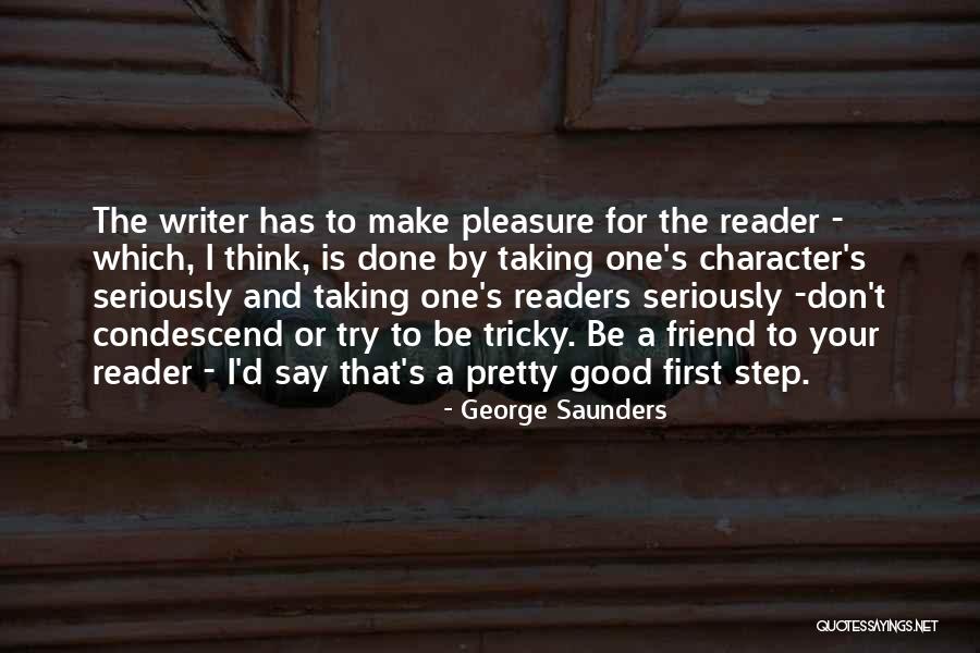 Taking The First Step Quotes By George Saunders