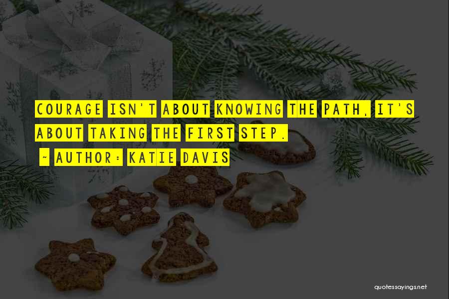 Taking The First Step Quotes By Katie Davis