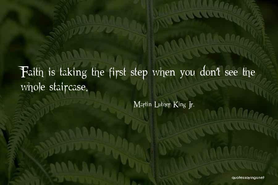 Taking The First Step Quotes By Martin Luther King Jr.