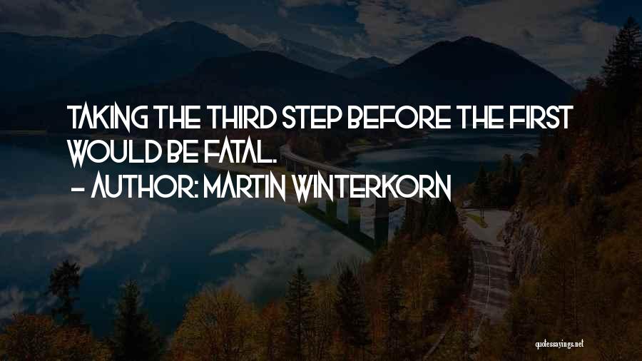 Taking The First Step Quotes By Martin Winterkorn