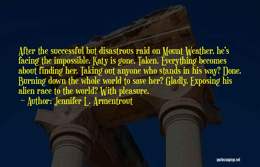 Taking The Long Way Quotes By Jennifer L. Armentrout