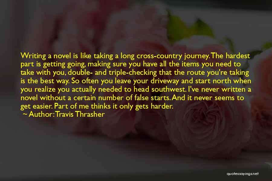 Taking The Long Way Quotes By Travis Thrasher