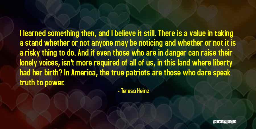 Taking The Stand Quotes By Teresa Heinz Taking The Stand Quotes By Teresa Heinz