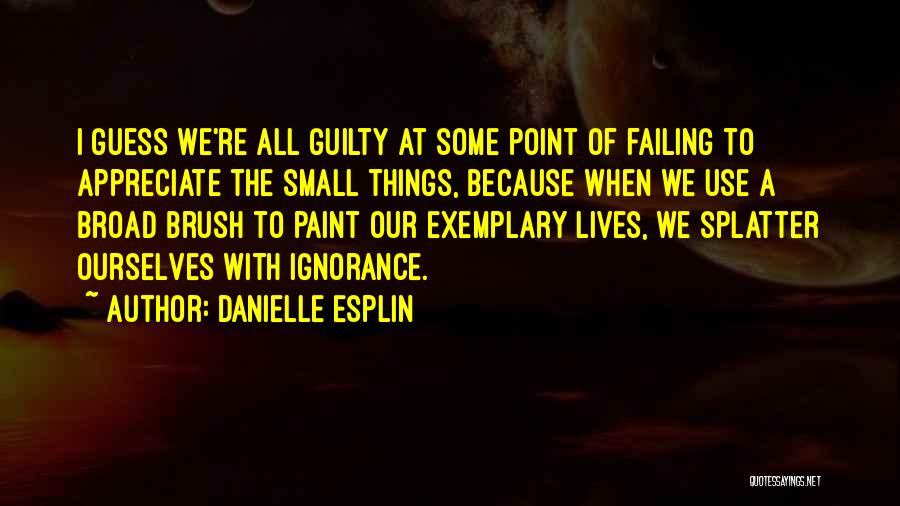 Taking Things For Granted Quotes By Danielle Esplin
