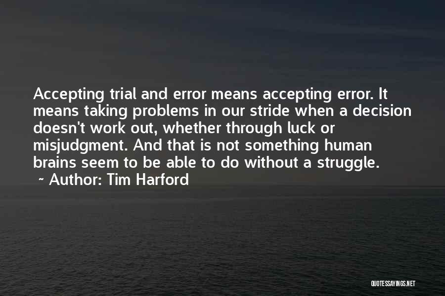 Taking Things In Stride Quotes By Tim Harford
