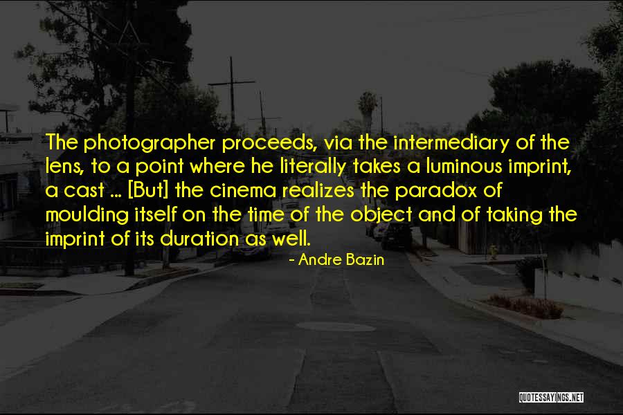 Taking Things Literally Quotes By Andre Bazin Taking Things Literally Quotes By Andre Bazin