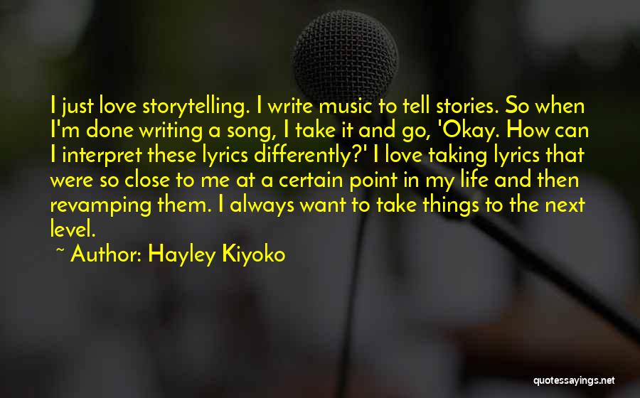 Taking Things To The Next Level Quotes By Hayley Kiyoko