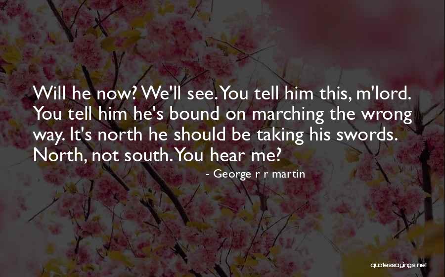 Taking Things Wrong Way Quotes By George R R Martin Taking Things Wrong Way Quotes By George R R Martin