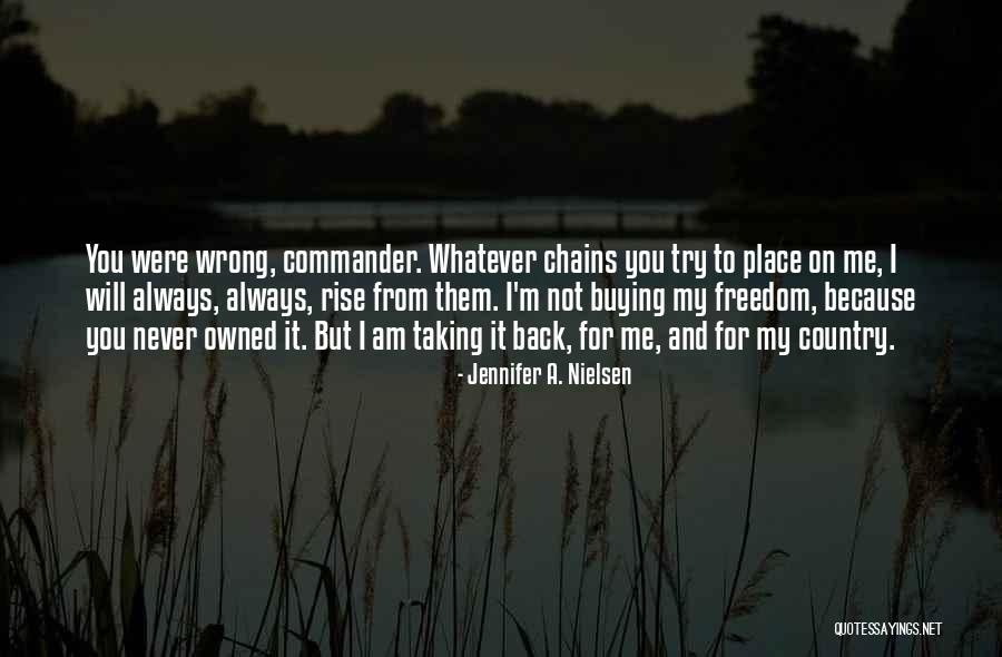 Taking Things Wrong Way Quotes By Jennifer A. Nielsen Taking Things Wrong Way Quotes By Jennifer A. Nielsen