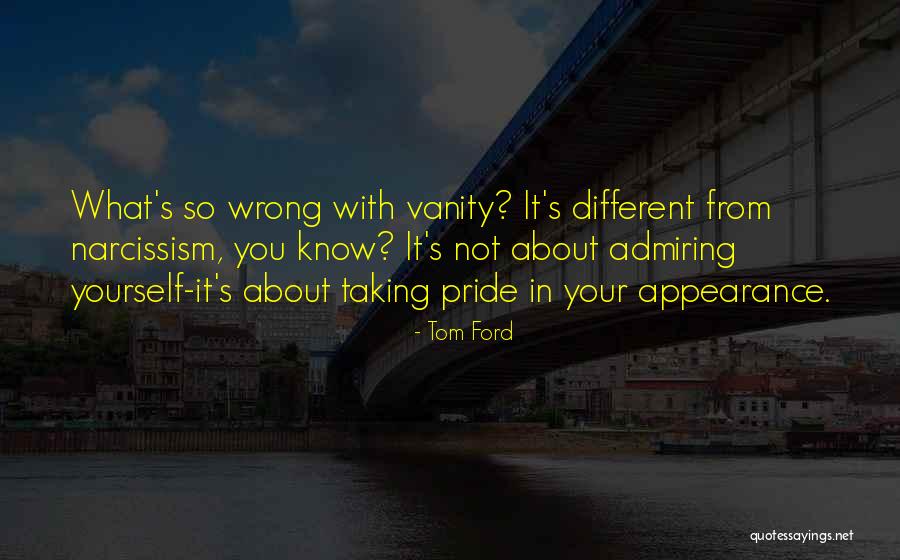 Taking Things Wrong Way Quotes By Tom Ford Taking Things Wrong Way Quotes By Tom Ford