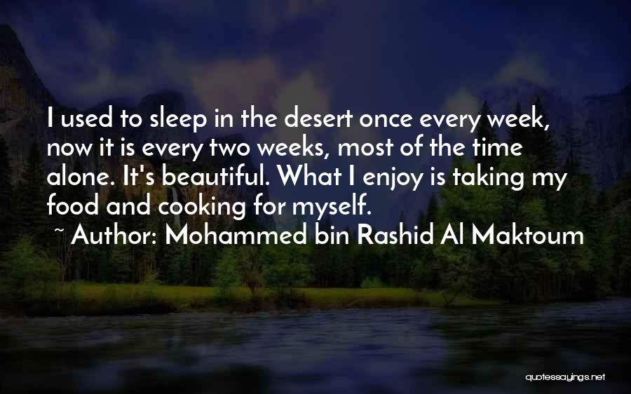 Taking Time For Myself Quotes By Mohammed Bin Rashid Al Maktoum