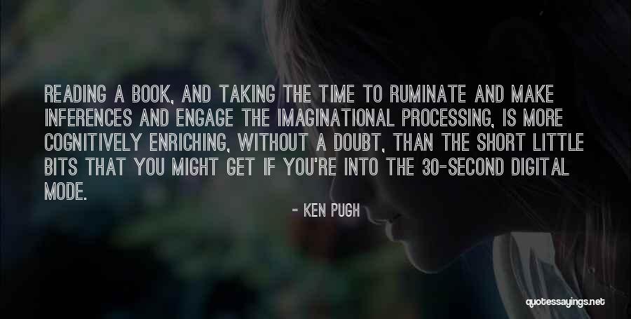 Taking Time Quotes By Ken Pugh Taking Time Quotes By Ken Pugh