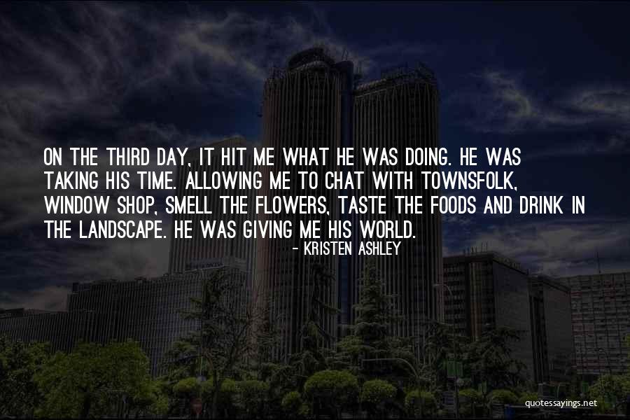 Taking Time Quotes By Kristen Ashley Taking Time Quotes By Kristen Ashley