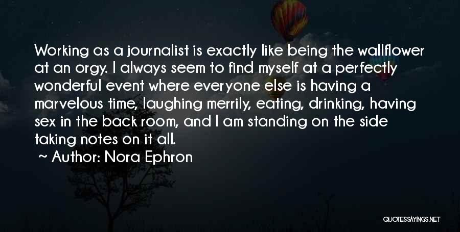 Taking Time To Myself Quotes By Nora Ephron