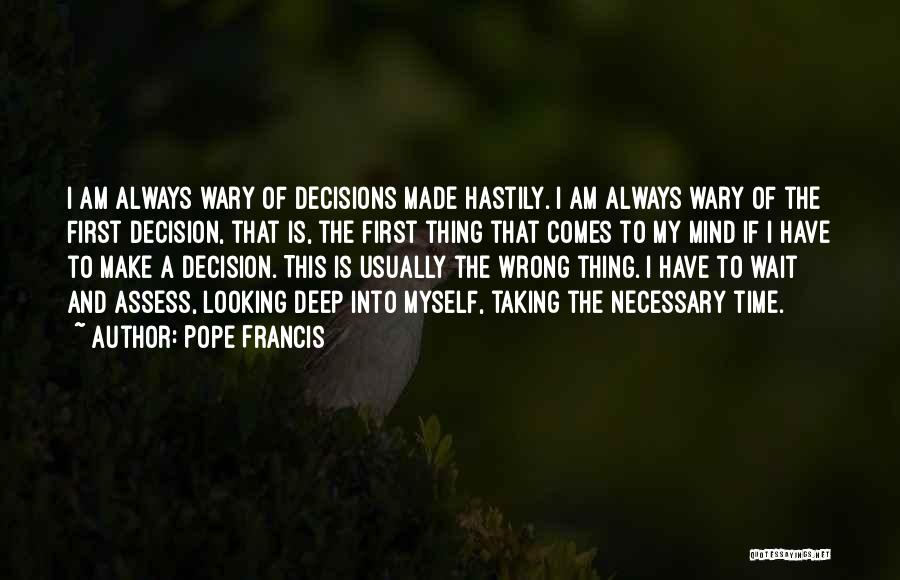 Taking Time To Myself Quotes By Pope Francis