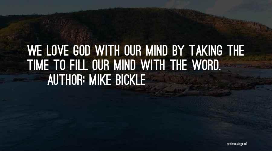 Taking Time With Love Quotes By Mike Bickle