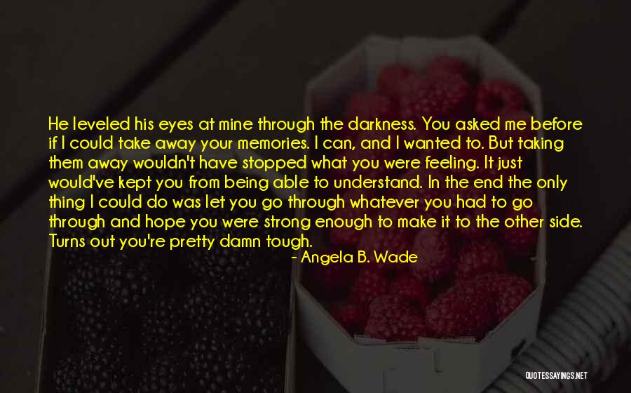 Taking Turns Quotes By Angela B. Wade Taking Turns Quotes By Angela B. Wade