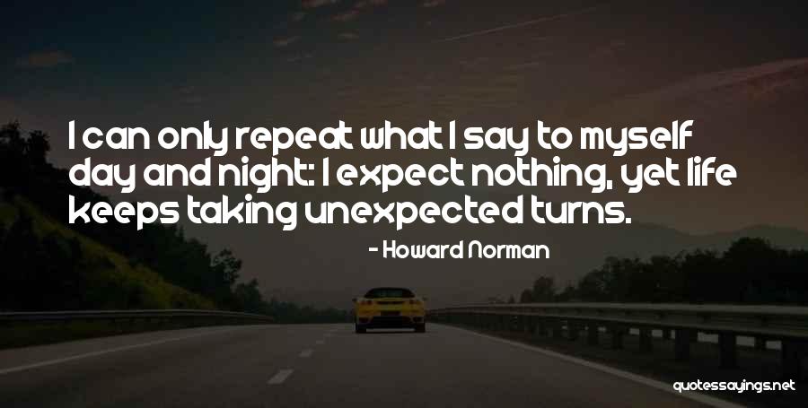 Taking Turns Quotes By Howard Norman Taking Turns Quotes By Howard Norman
