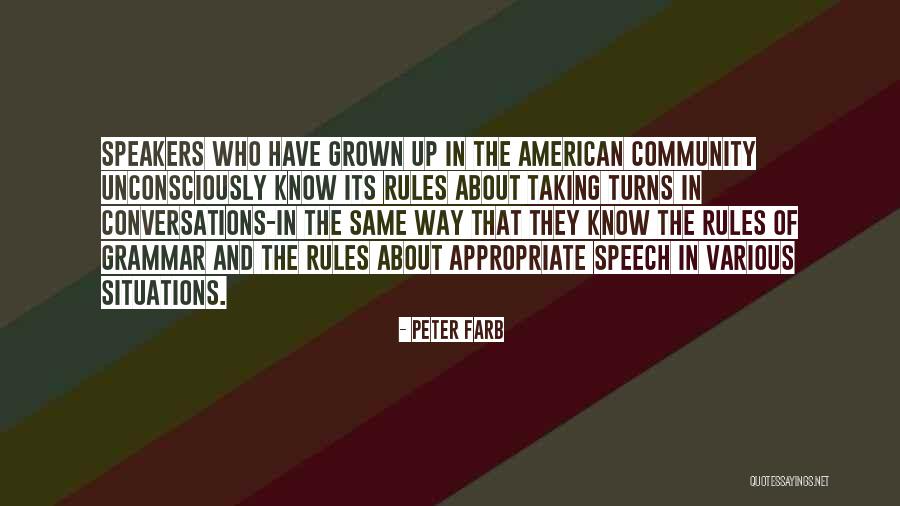 Taking Turns Quotes By Peter Farb Taking Turns Quotes By Peter Farb