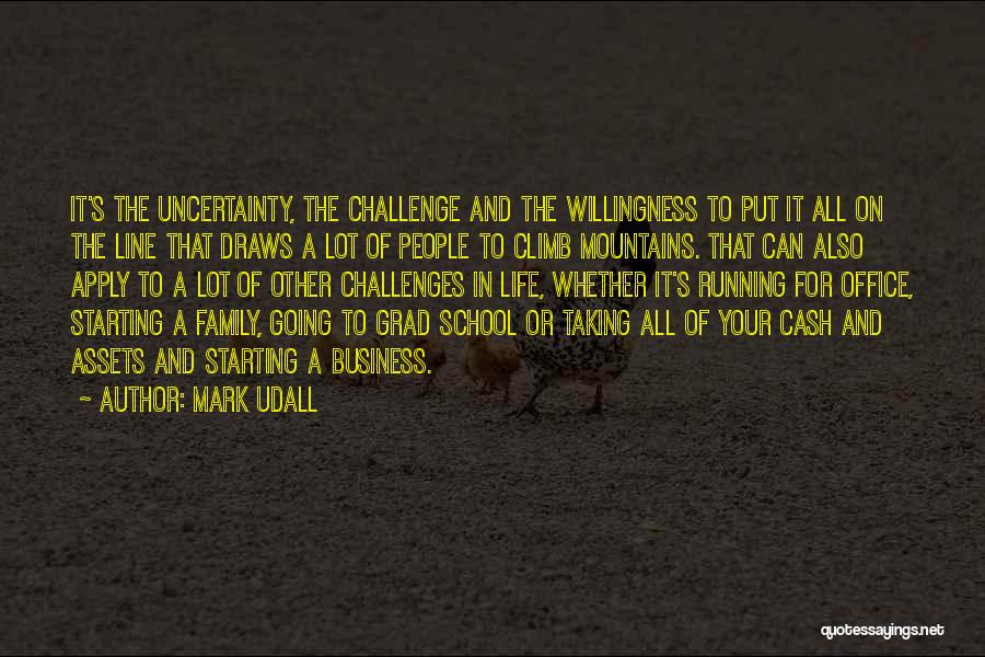 Taking Up Challenges Quotes By Mark Udall