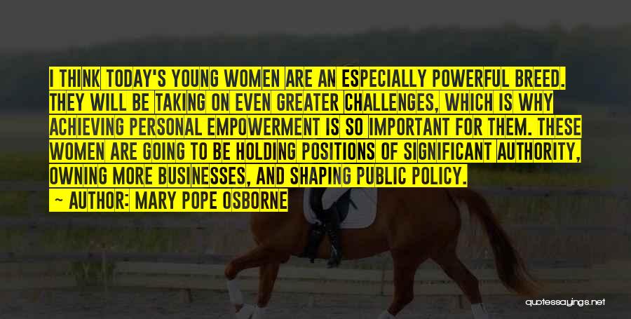 Taking Up Challenges Quotes By Mary Pope Osborne