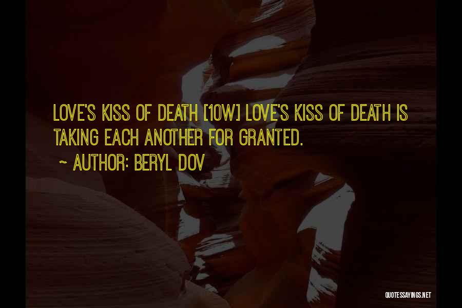 Taking You For Granted Love Quotes By Beryl Dov