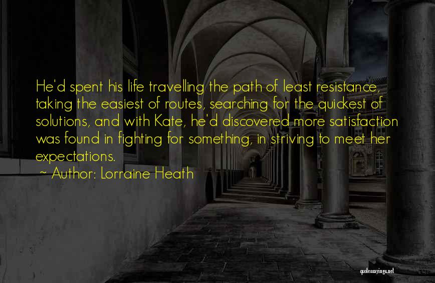 Taking Your Own Path In Life Quotes By Lorraine Heath