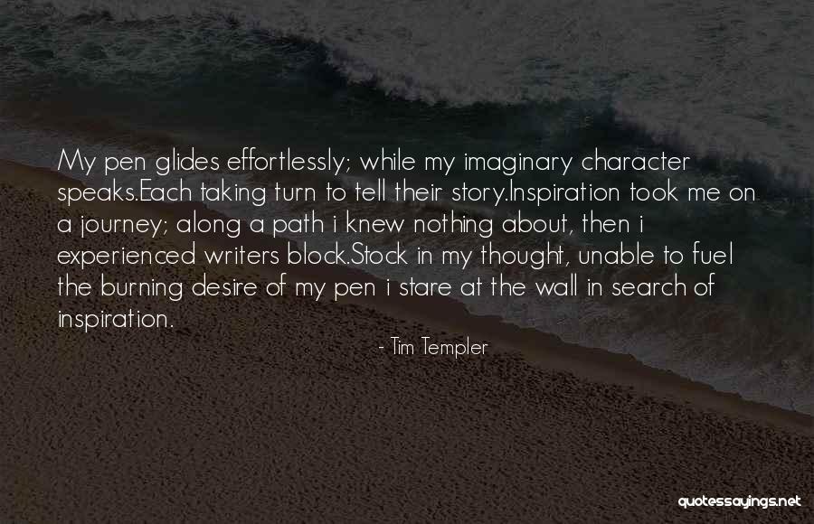 Taking Your Own Path Quotes By Tim Templer